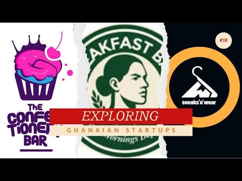Startups in Ghana – Episode 18