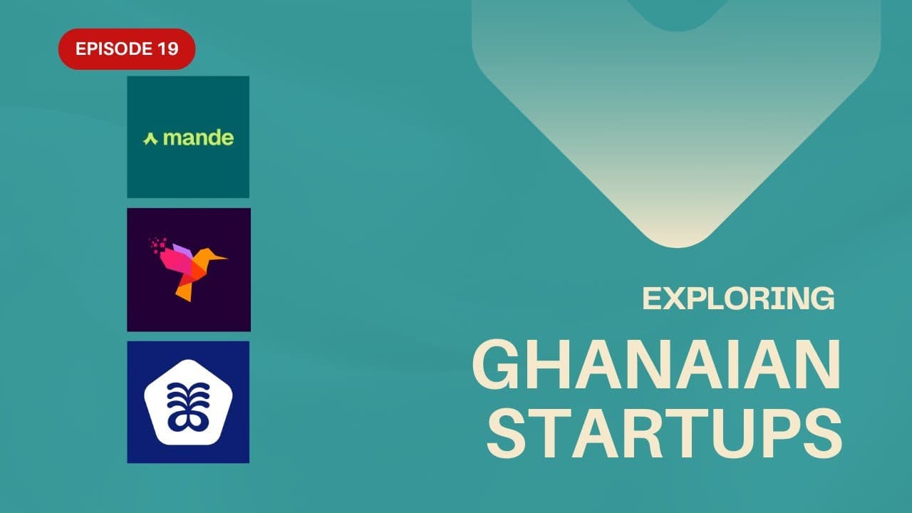 Startups in Ghana – Episode 19